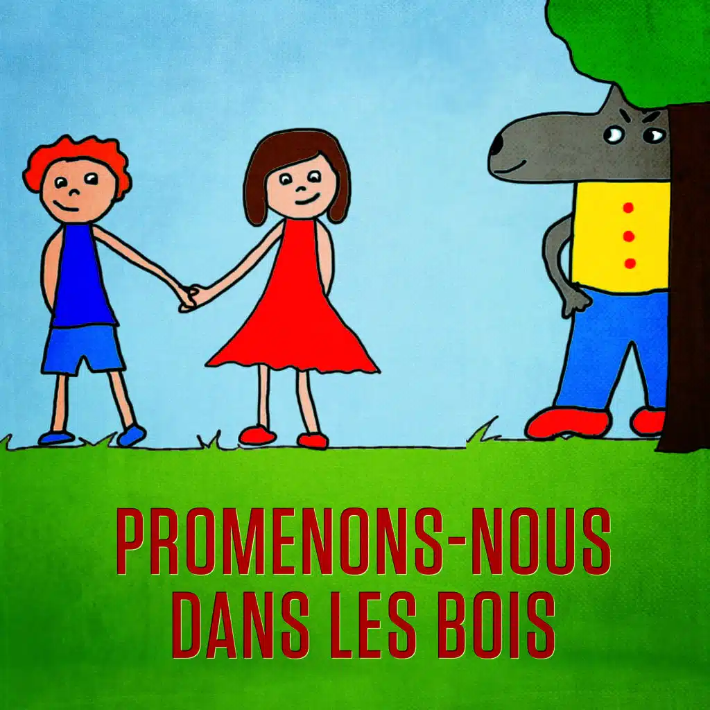 Promenons-nous dans les bois (Loup y es-tu? ) - Single