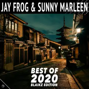 Jay Frog & Sunny Marleen - Best of 2020 (Blaikz Edition)