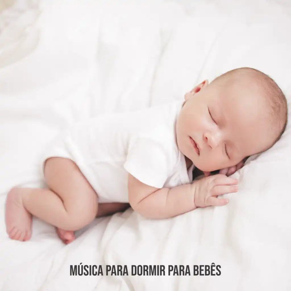 Música para Dormir (Para Bebês e Crianças, Adormecer Rapidamente, Relaxar Profundamente)