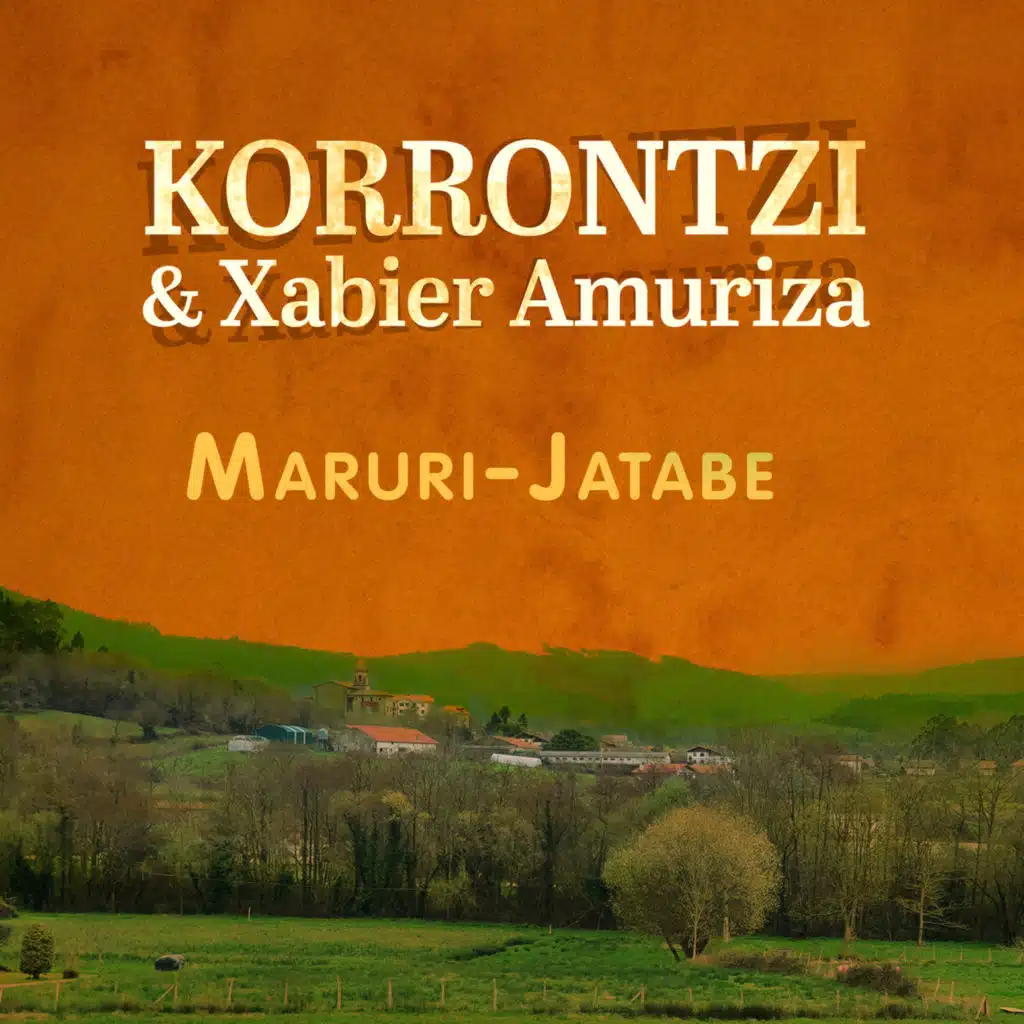 Korrontzi & Xabier Amuriza
