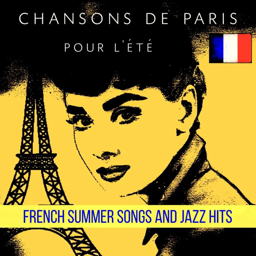 Chansons de Paris pour l'été: French Summer Songs and Jazz Hits