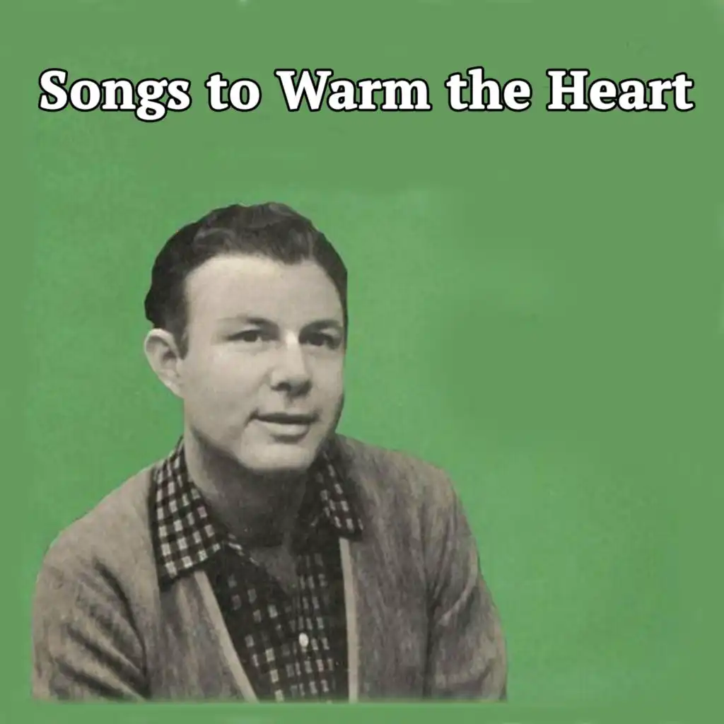 Songs to Warm the Heart
