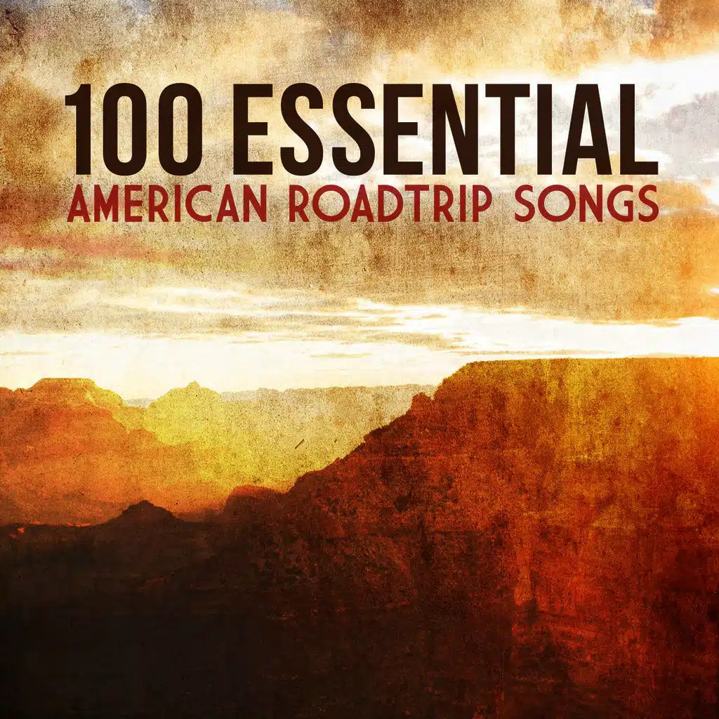 100 Essential American Road Trip Songs