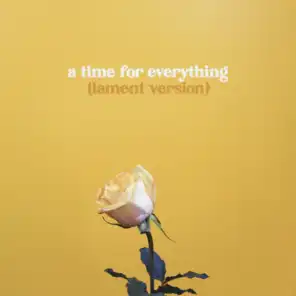 A Time for Everything (Lament Version)