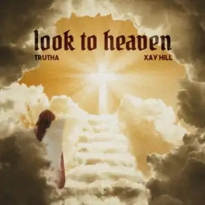 Look To Heaven