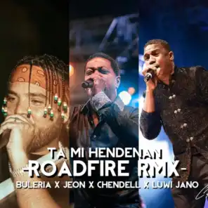 Ta Mi Hendenan (Roadfire Remix) [feat. Jeon, Chendell & Luwi Jano]
