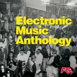 Electronic Music Anthology (by FG)