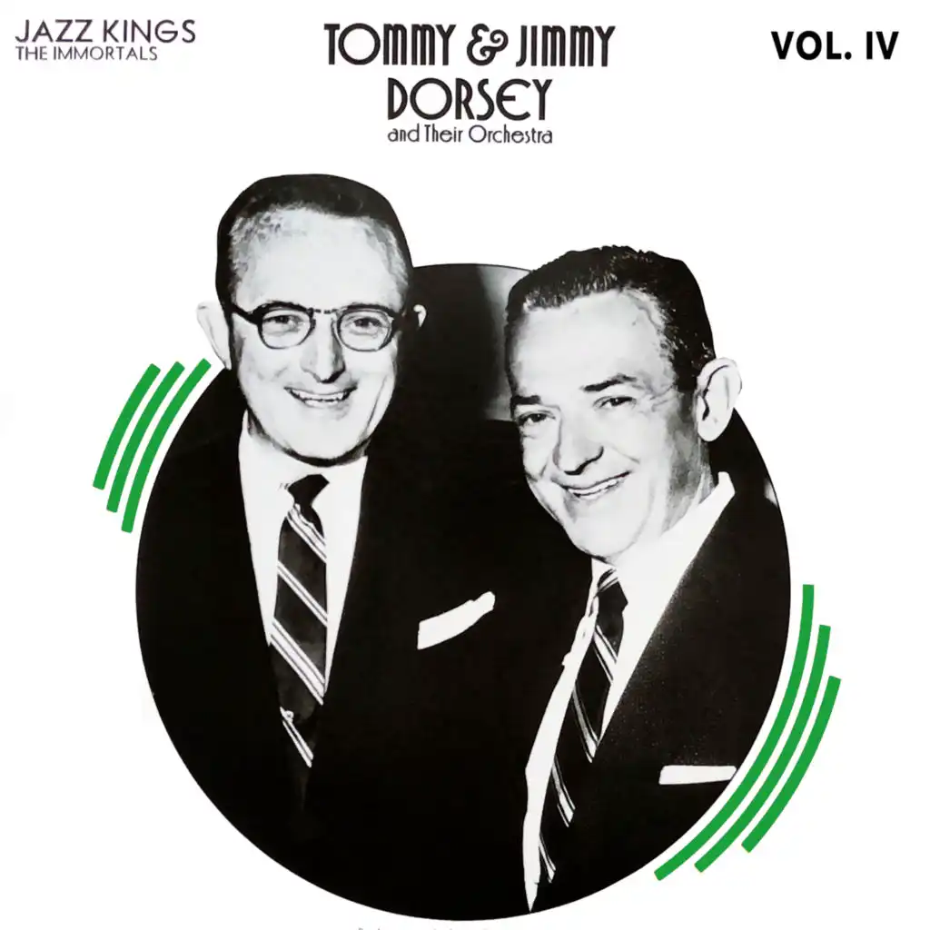 Tommy Dorsey And His Orchestra & Jimmy Dorsey