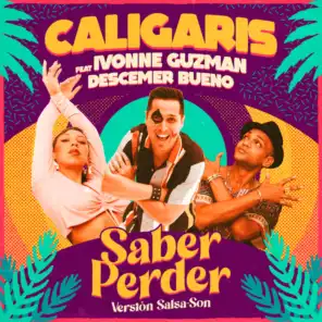 Saber Perder (Versión Salsa-Son) [feat. Ivonne Guzmán & Descemer Bueno]
