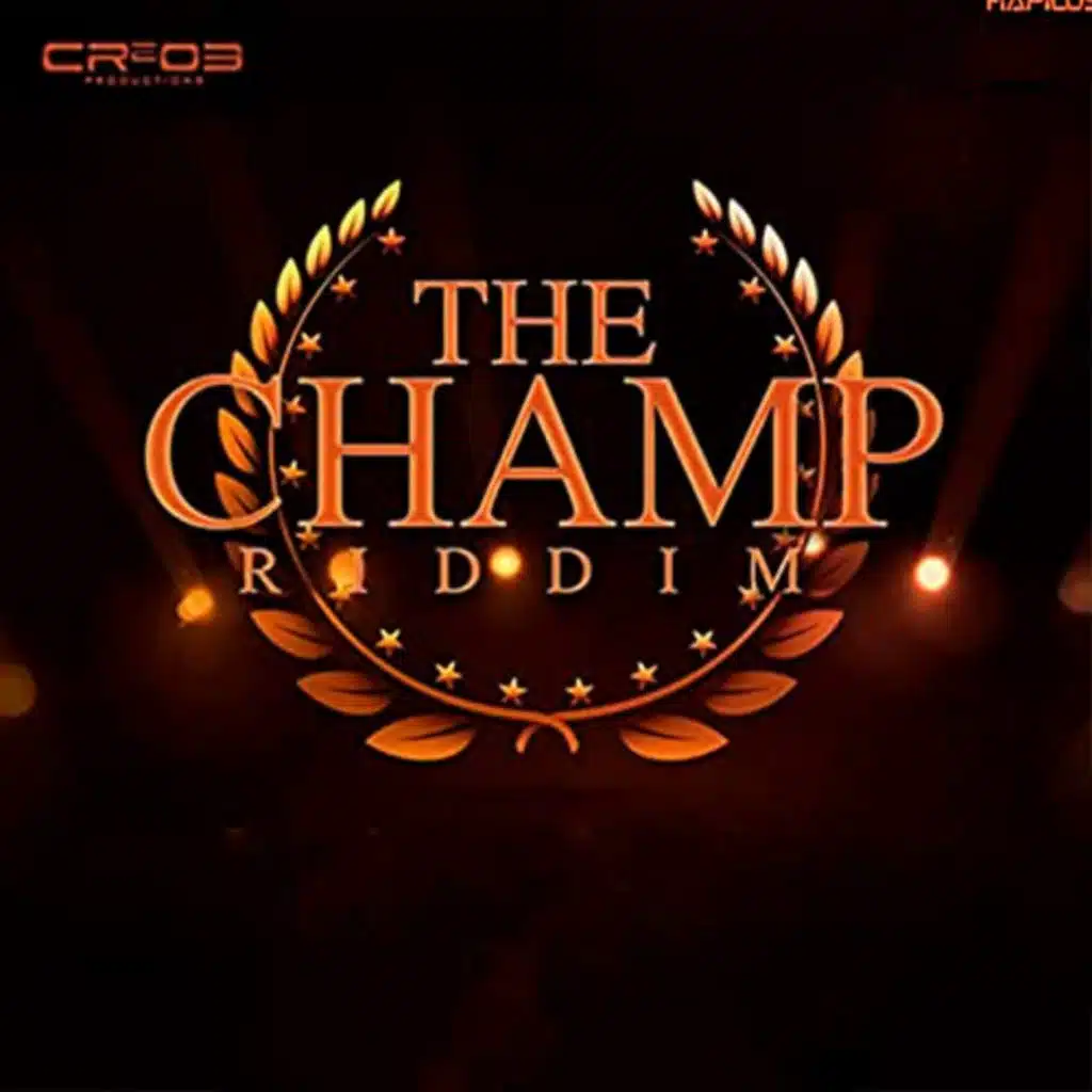 The Champ Riddim
