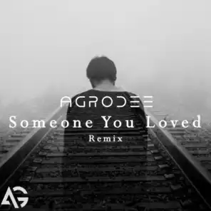 Lewis Capaldi - Someone You Loved (AgroDee Remix)