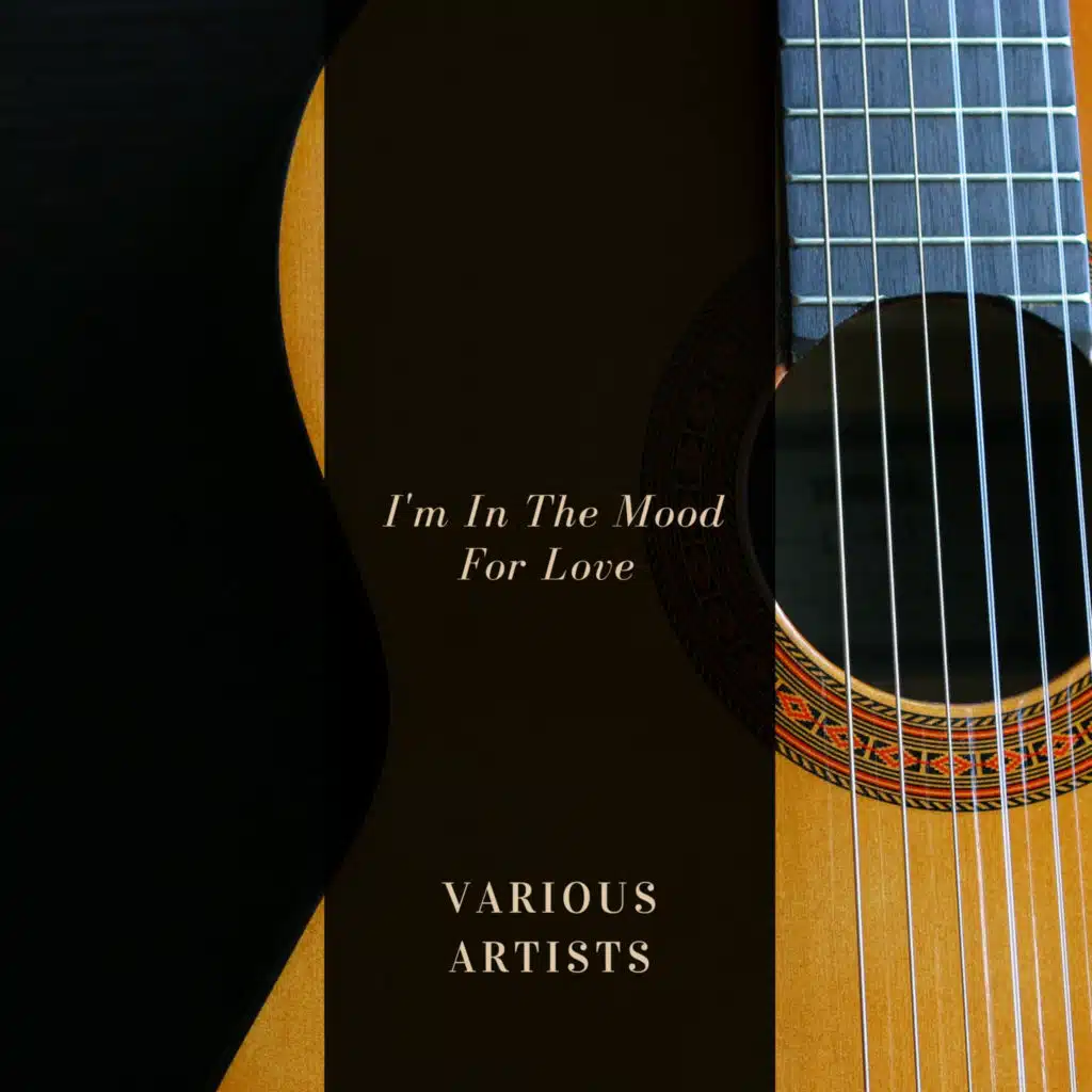 I'm In The Mood For Love