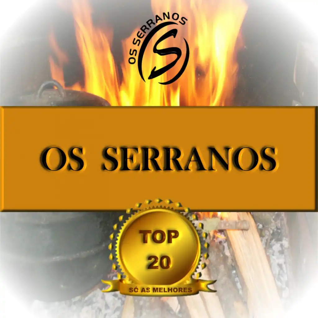 Os Serranos - Top 20 Só as Melhores