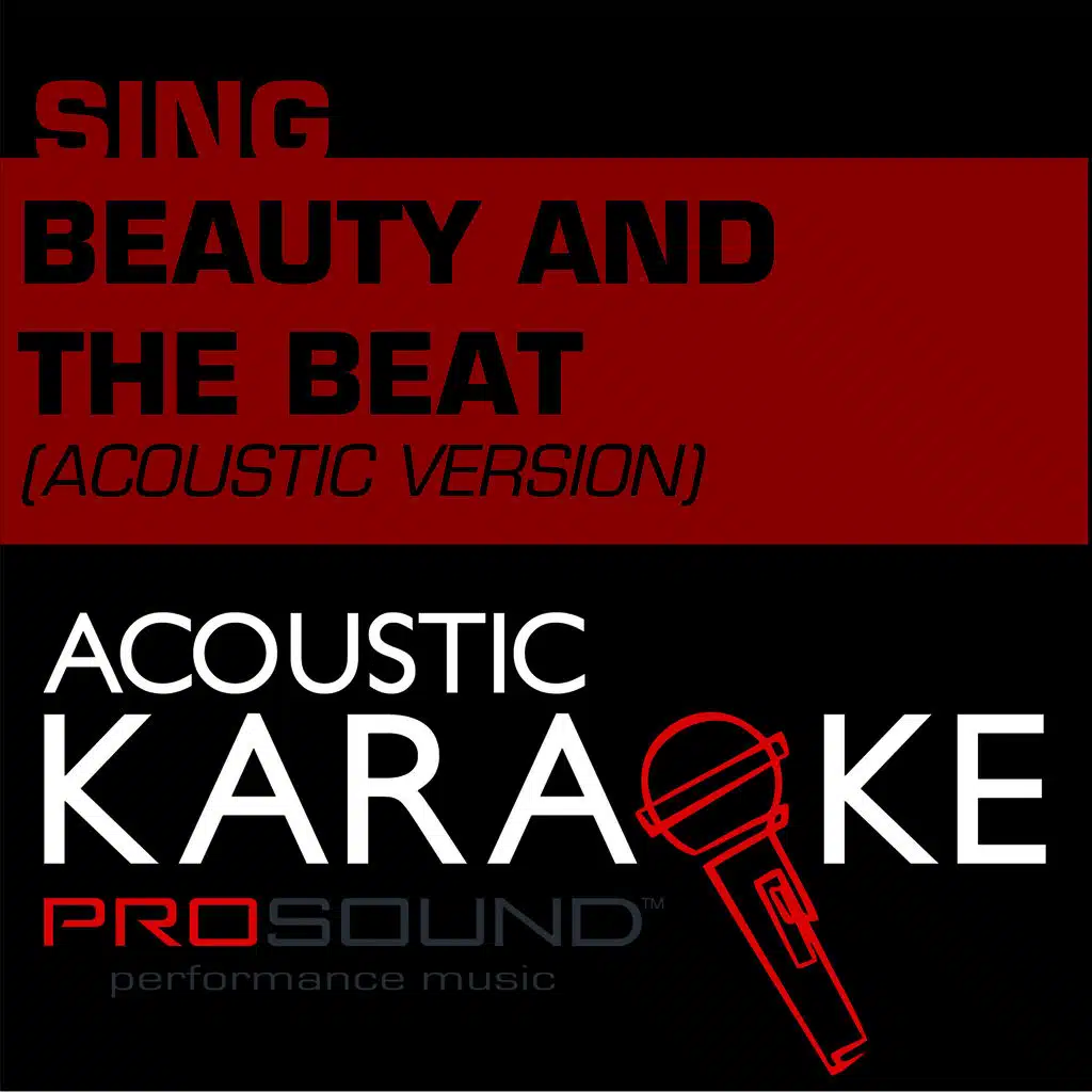 Beauty and the Beat (Karaoke with Background Vocal) [In the Style of Justin Bieber]