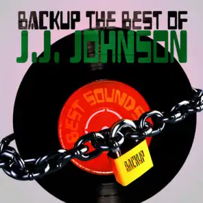 Backup the Best of J.J. Johnson