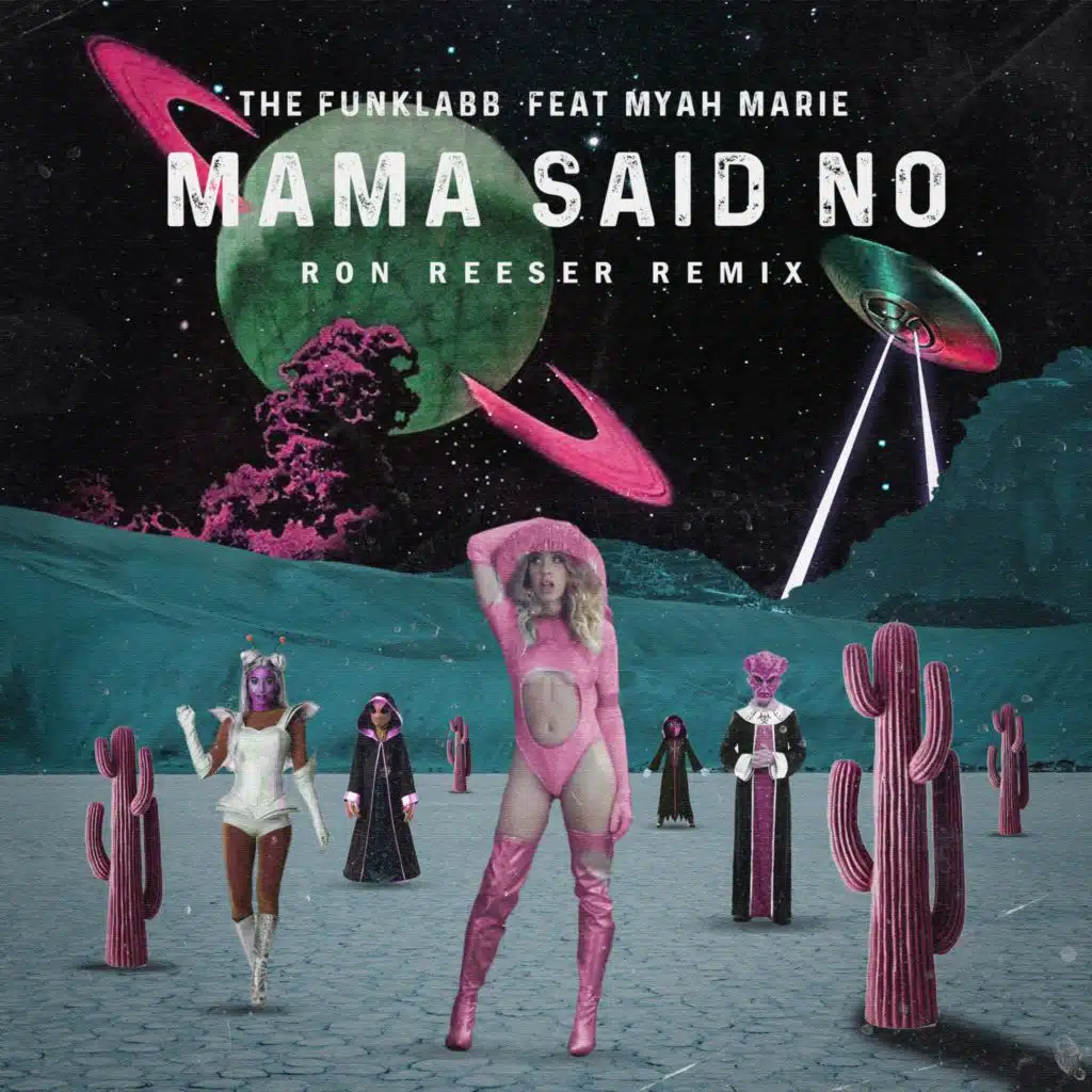 Mama Said No  [Radio Mix] (Ron Reeser Remix)