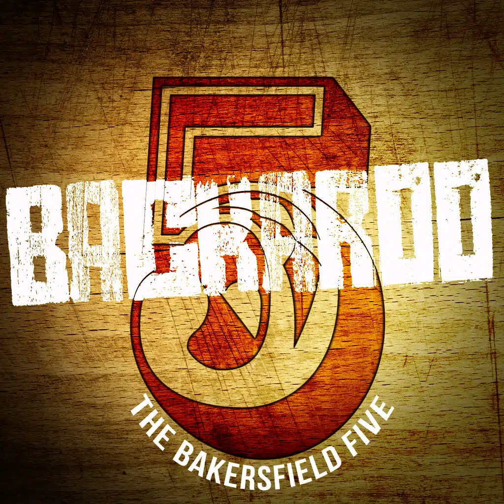 The Bakersfield Five