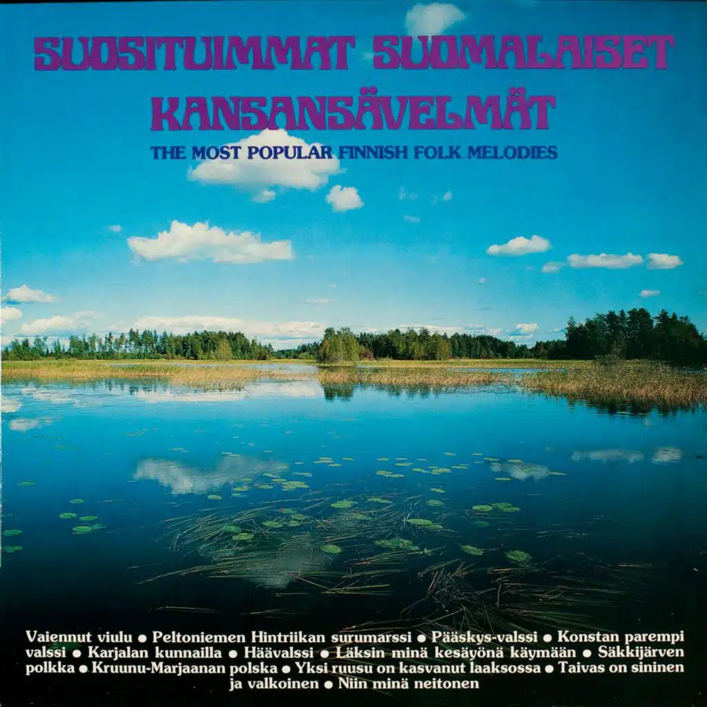 Suosituimmat suomalaiset kansasävelmät