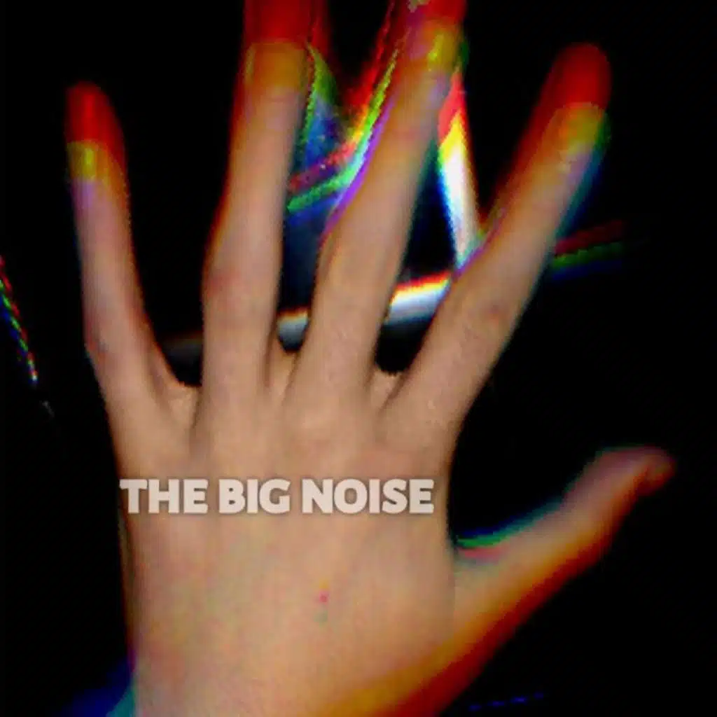 THE BIG NOISE