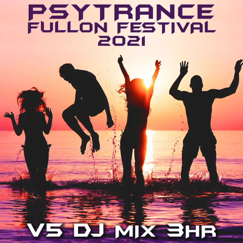 Oscillating Particles (Psy Trance Fullon Festival 2021 DJ Mixed)