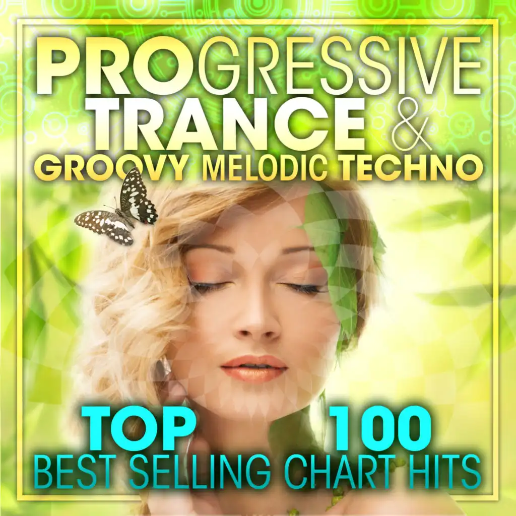 Progressive Trance & Groovy Melodic Techno Top 100 Best Selling Chart Hits + DJ Mix V2