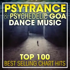 PsyTrance & Psychedelic Goa Dance Music Top 100 Best Selling Chart Hits + DJ Mix