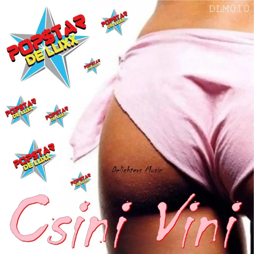 Csini Vini (OrgazmiXound Sixalag Radio Clean)