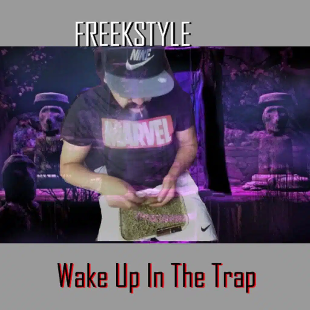 Wake Up In The Trap