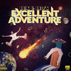 Lux & Leo's Excellent Adventure