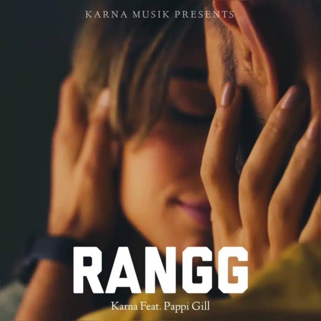 Rangg (feat. Pappi Gill)
