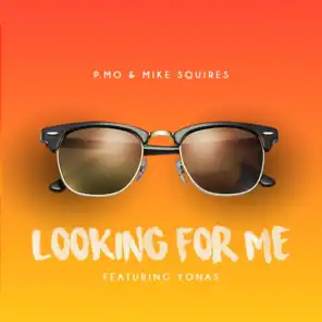 Looking For Me (feat. Yonas)