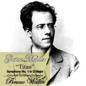 Mahler: "Titan" Symphony No. 1 in D Major