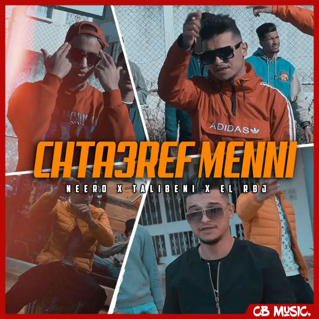 Chta3ref Menni (feat. EL RBJ & Talibeni)