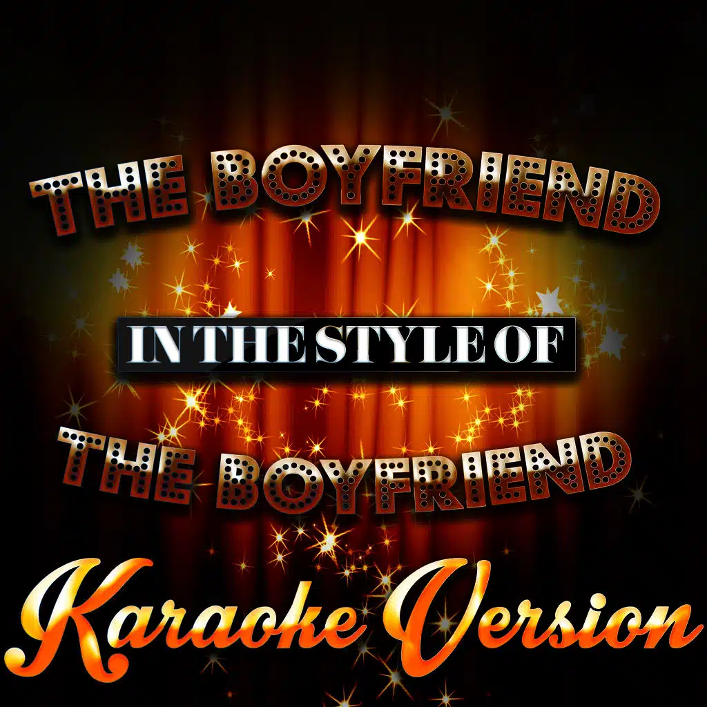 The Boyfriend (In the Style of the Boyfriend) [Karaoke Version]