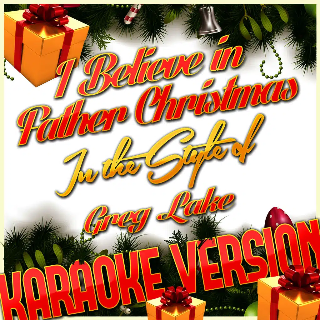 I Believe in Father Christmas (In the Style of Greg Lake) [Karaoke Version] - Single