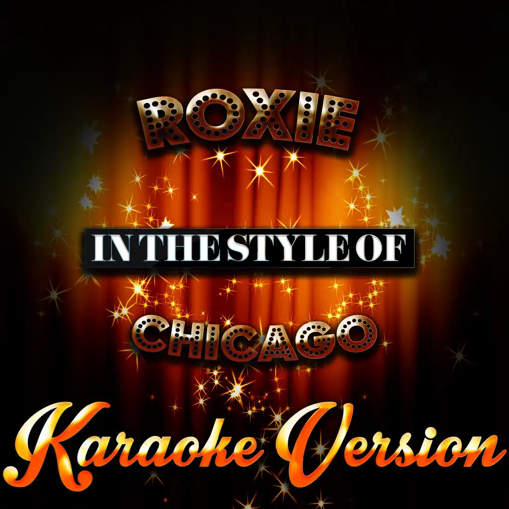 Roxie (In the Style of Chicago) [Karaoke Version] - Single