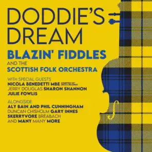 Doddie's Dream (feat. Nicola Benedetti, Sharon Shannon, Phil Cunningham, Aly Bain, Skerryvore, Julie Fowlis, Jerry Douglas, Duncan Chisholm, Gary Innes & Breabach)