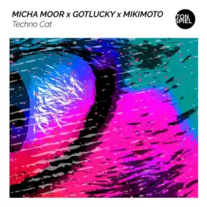 Micha Moor, Gotlucky & Mikimoto