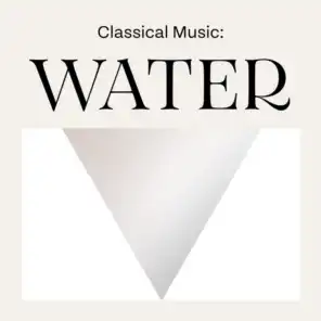 Classical Music: Water