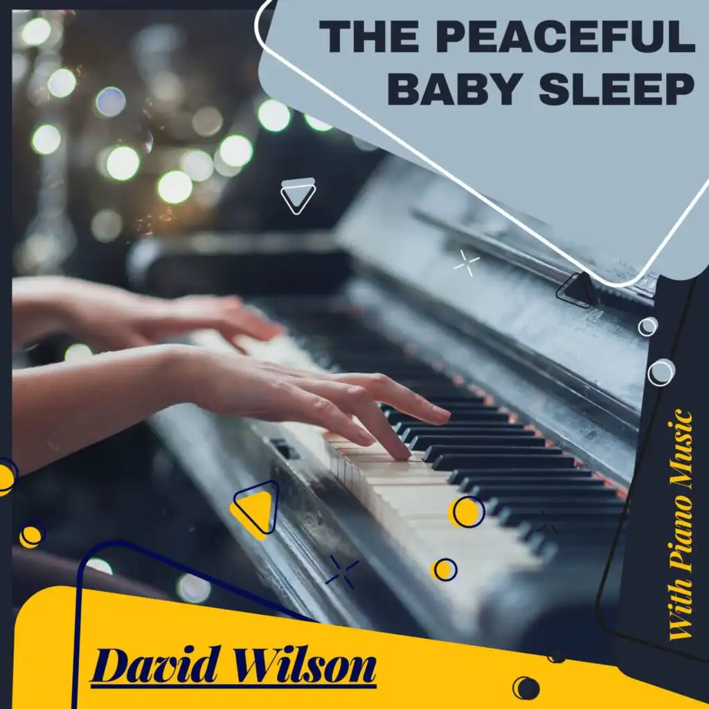 The Peaceful Baby Sleep With Piano Music