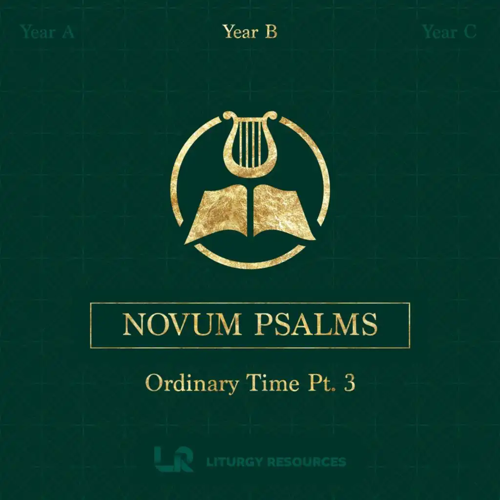 Novum Psalms: Ordinary Time, Pt. 3 (Year B)