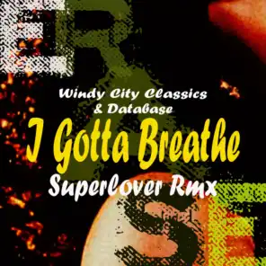 I Gotta Breathe (Superlover Radio Mix)