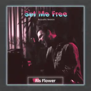 Set Me Free (Acoustic Version)