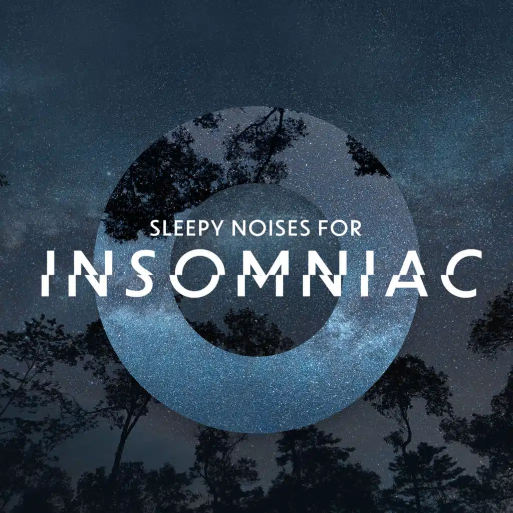Sleepy Noises for Insomniac: Calming and Relaxing Nature Sounds, Deep Sleepful White Noise and Mesmerizing Space Sounds