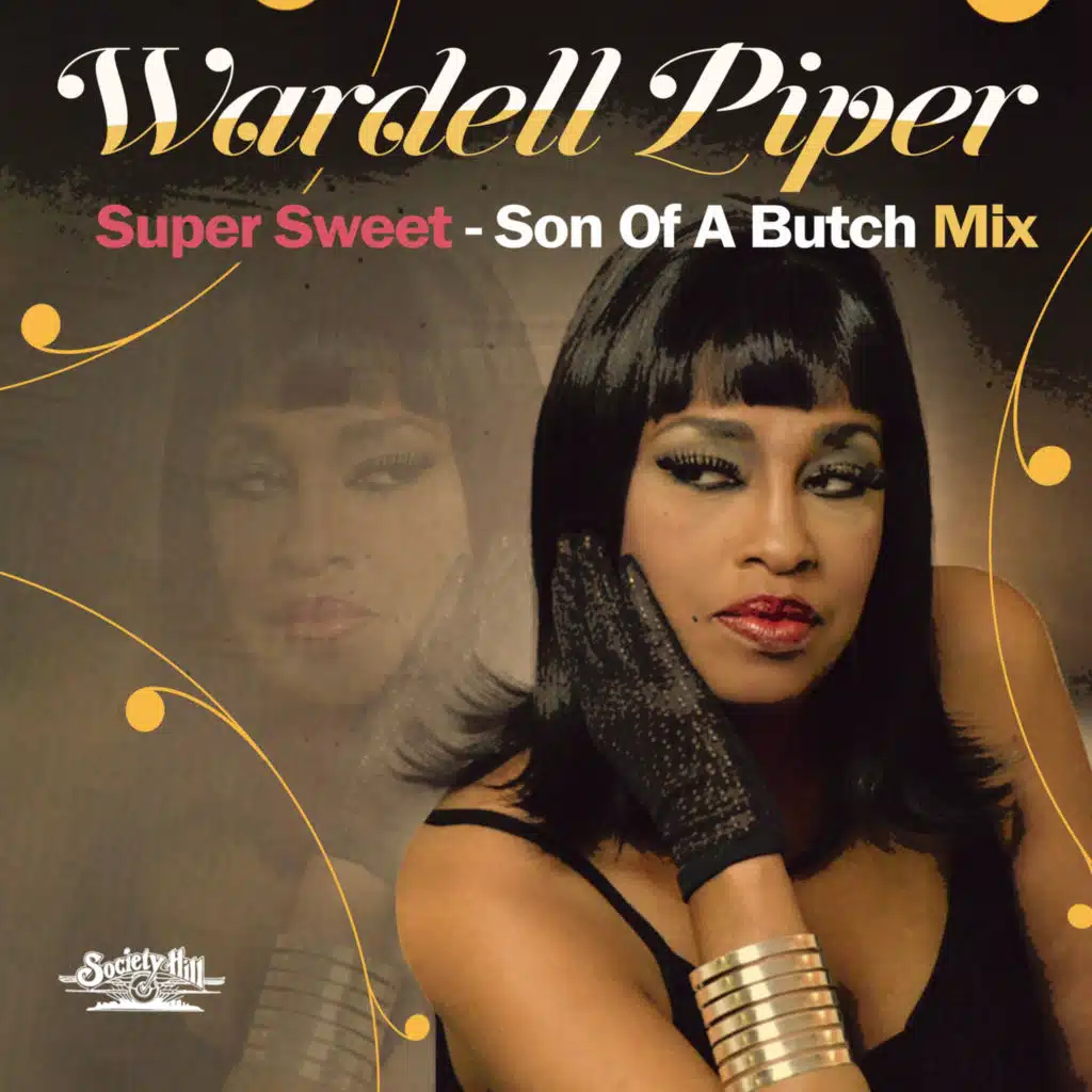 Super Sweet - Son of a Butch Mix (feat. Butch Ingram)