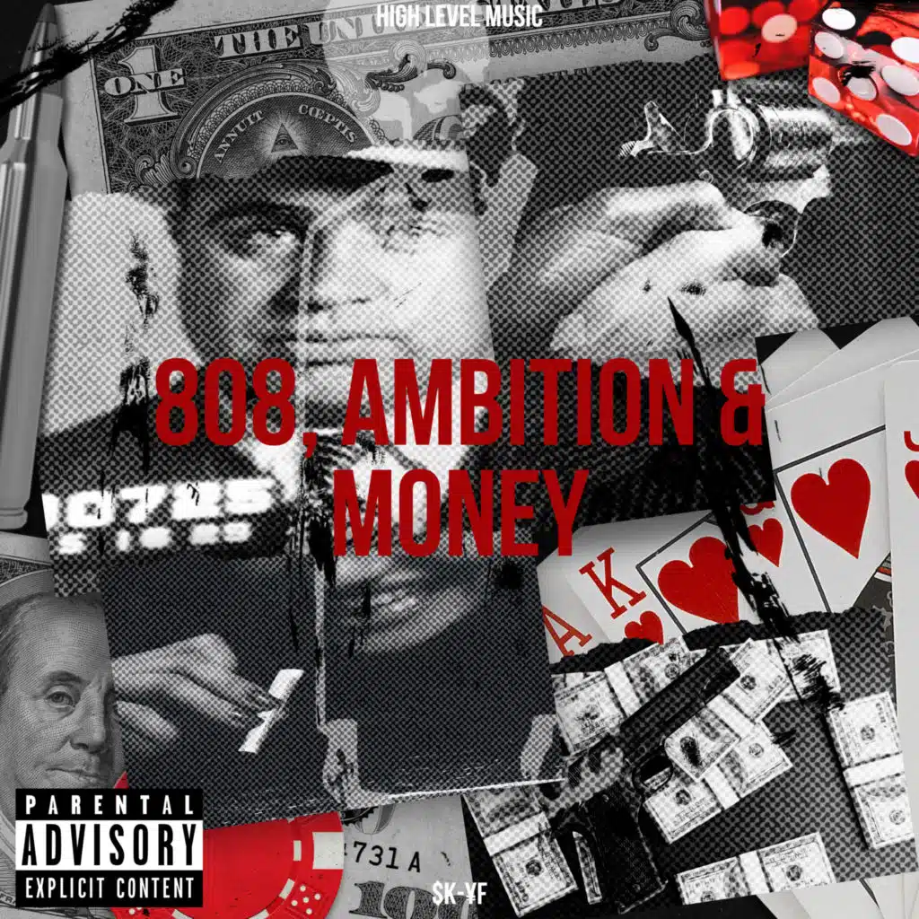 808, Ambition & Money