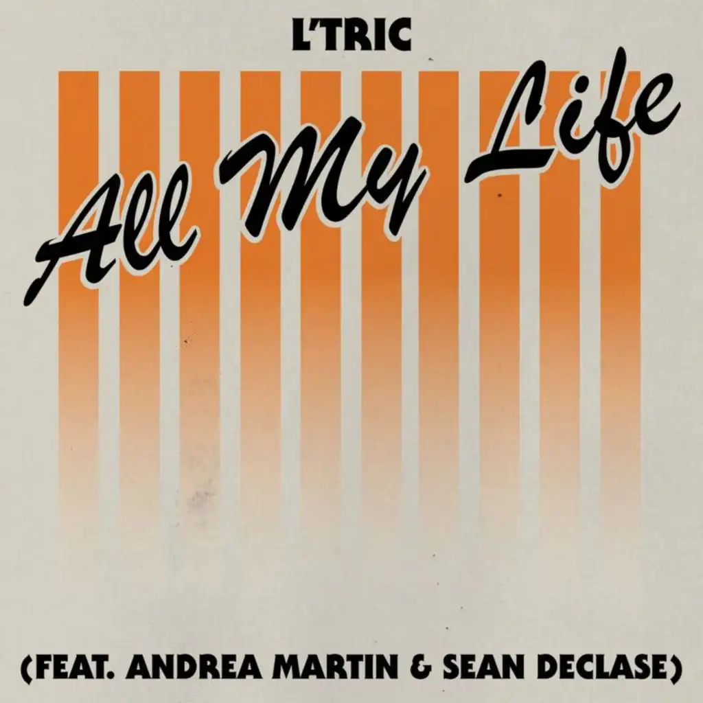 All My Life (feat. Andrea Martin & Sean Declase)