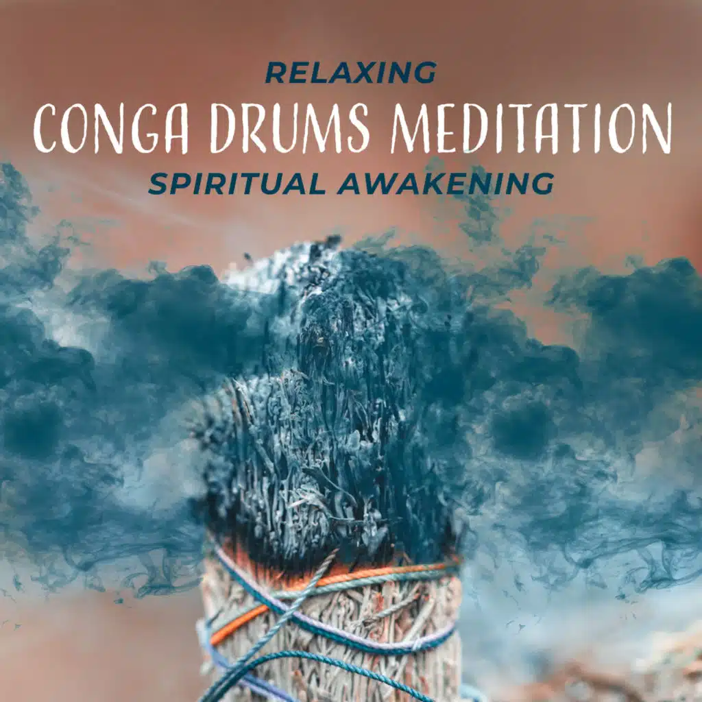 Relaxing Conga Drums Meditation - Spiritual Awakening, Deep Trance, Native Flute and Shamanic Instrumental Music