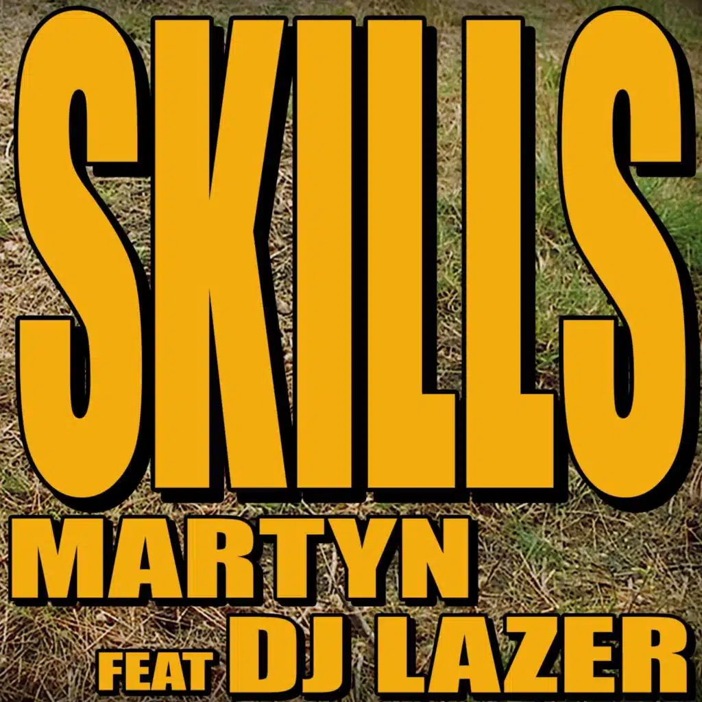 Skills (feat. DJ Lazer)