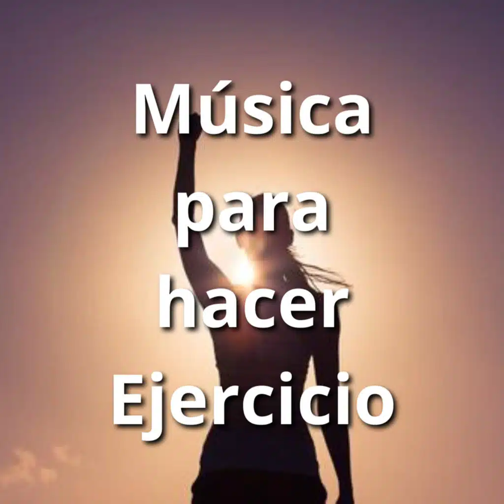 Musica para Hacer Ejercicios